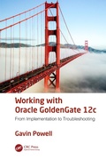 Cover: Working with Oracle GoldenGate 12c - Auerbach