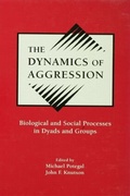 Cover: The Dynamics of Aggression - Psychology Press