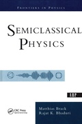 Cover: Semiclassical Physics - Westview Press Inc