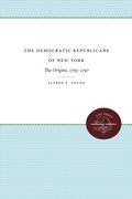 Cover: The Democratic Republicans of New York - The University of North Carolina Press