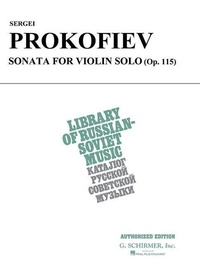 Abbildung von: Sergei Prokofiev Sonata for Violin Solo: (Op. 115) - Library of Russian-Soviet Musi