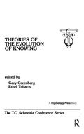 Cover: theories of the Evolution of Knowing - Psychology Press