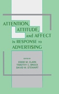 Cover: Attention, Attitude, and Affect in Response To Advertising - Psychology Press