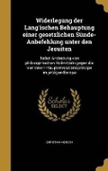 Cover: Widerlegung der Lang'ischen Behauptung einer gesetzlichen Suende-Anbefehlung unter den Jesuiten - Wentworth Press