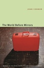 Cover: The World Before Mirrors - University of Nebraska Press