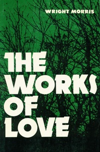 Enlarge image Cover: The Works of Love - University of Nebraska Press