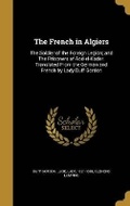 Cover: The French in Algiers - Wentworth Press