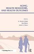 Cover: Aging, Health Behaviors, and Health Outcomes - Psychology Press
