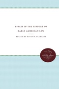 Cover: Essays in the History of Early American Law - The University of North Carolina Press