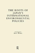 Cover: The Roots of Japan's Environmental Policies - Routledge