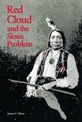 Cover: Red Cloud and the Sioux Problem - Bison Books
