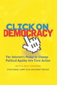 Enlarge image Cover: Click On Democracy - Westview Press Inc