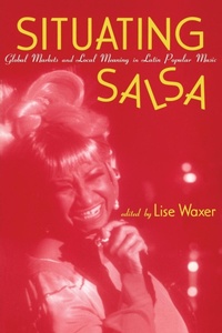 Abbildung von: Situating Salsa - Routledge