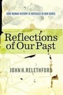 Cover: Reflections Of Our Past - Westview Press Inc