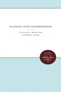 Cover: Planning with Neighborhoods - The University of North Carolina Press