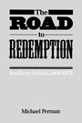 Cover: The Road to Redemption - The University of North Carolina Press