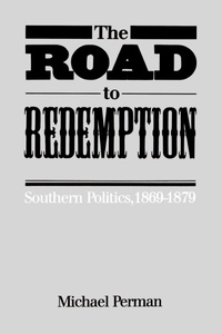 Enlarge image Cover: The Road to Redemption - The University of North Carolina Press