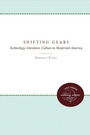 Cover: Shifting Gears - The University of North Carolina Press