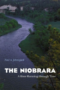 Abbildung von: The Niobrara - University of Nebraska Press