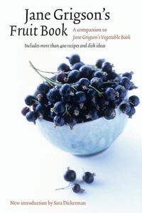Abbildung von: Jane Grigson's Fruit Book - University of Nebraska Press