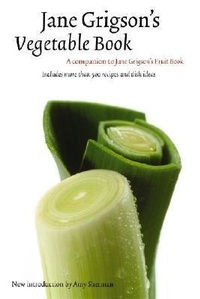 Abbildung von: Jane Grigson's Vegetable Book - University of Nebraska Press