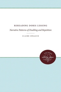 Enlarge image Cover: Rereading Doris Lessing - The University of North Carolina Press