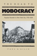 Cover: The Road to Mobocracy - The University of North Carolina Press