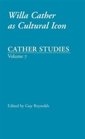 Cover: Cather Studies, Volume 7 - University of Nebraska Press