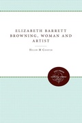 Cover: Elizabeth Barrett Browning, Woman and Artist - The University of North Carolina Press