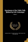 Cover: Specimens of the Table Talk. [Edited by H.N. Coleridge]; Volume 1 - Wentworth Press