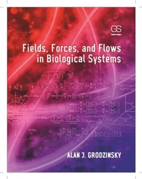 Enlarge image Cover: Fields, Forces, and Flows in Biological Systems - CRC Press