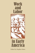 Cover: Work and Labor in Early America - The University of North Carolina Press