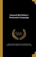 Cover: General McClellan's Peninsula Campaign - Creative Media Partners, LLC