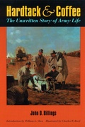 Cover: Hardtack and Coffee or, the Unwritten Story of Army Life - Bison Books