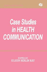 Enlarge image Cover: Case Studies in Health Communication - Routledge