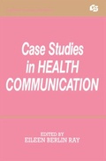 Cover: Case Studies in Health Communication - Routledge