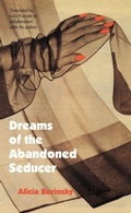 Cover: Dreams of the Abandoned Seducer - Bison Books