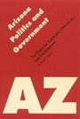 Cover: Arizona Politics and Government - University of Nebraska Press