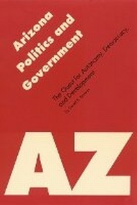 Enlarge image Cover: Arizona Politics and Government - University of Nebraska Press