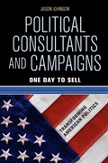Cover: Political Consultants and Campaigns - Westview Press Inc