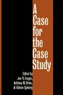 Cover: A Case for the Case Study - The University of North Carolina Press
