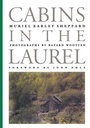 Cover: Cabins in the Laurel - The University of North Carolina Press