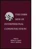 Cover: The Dark Side of Interpersonal Communication - Lawrence Erlbaum Associates Inc