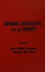 Cover: Anger, Hostility, and the Heart - Psychology Press