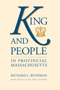 Cover: King and People in Provincial Massachusetts - The University of North Carolina Press