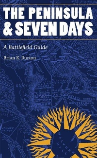 Abbildung von: The Peninsula and Seven Days - University of Nebraska Press