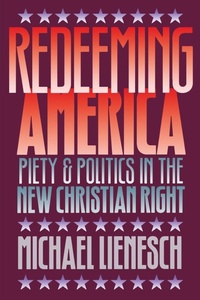 Abbildung von: Redeeming America - The University of North Carolina Press