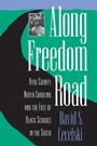 Cover: Along Freedom Road - The University of North Carolina Press