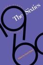 Cover: The Sixties - The University of North Carolina Press