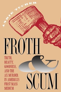 Bild: Froth and Scum - The University of North Carolina Press